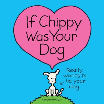 portada If Chippy was Your dog: A Chippy Picture Book (en Inglés)