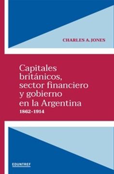 portada Capitales Britanicos: Sector Financiero y Gobierno en la Argentina