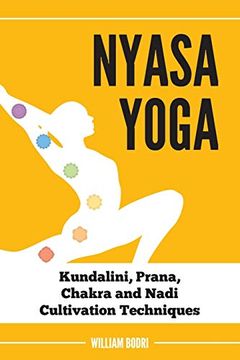 portada Nyasa Yoga: Kundalini, Prana, Chakra and Nadi Cultivation Techniques (en Inglés)