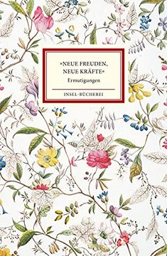 portada Neue Freuden, Neue Kräfte«: Ermutigungen (Insel Bücherei) (en Alemán)