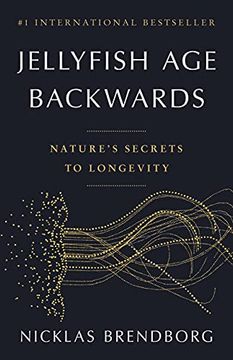 portada Jellyfish age Backwards: Nature'S Secrets to Longevity (en Inglés)