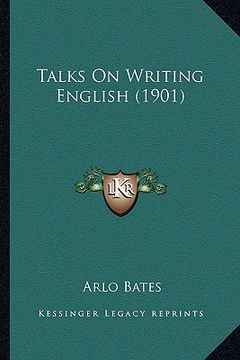 portada talks on writing english (1901) (en Inglés)