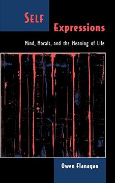 portada Self Expressions: Mind, Morals, and the Meaning of Life (Philosophy of Mind) (in English)
