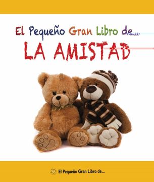 portada Pequeño Gran Libro de la Amistad, el (in Spanish)