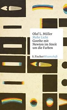portada Mehr Licht: Goethe mit Newton im Streit um die Farben (in German)