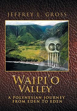 portada Waipi'o Valley: A Polynesian Journey from Eden to Eden (en Inglés)