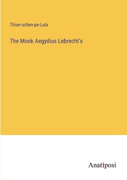 portada The Monk Aegydius Lebrecht's (en Inglés)