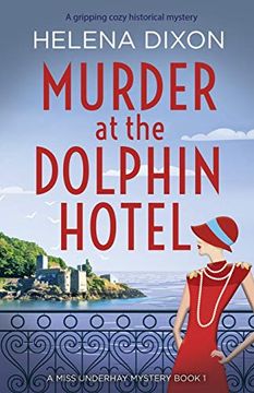 portada Murder at the Dolphin Hotel: A gripping cozy historical mystery