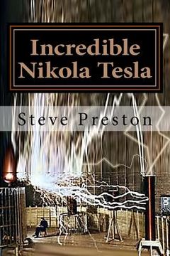 portada Incredible Nikola Tesla: Mysteries Solved (en Inglés)