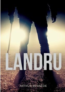 portada Landru: un roman sur le célèbre tueur en série et criminel français (in French)