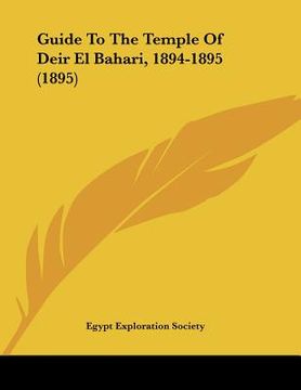 portada guide to the temple of deir el bahari, 1894-1895 (1895) (en Inglés)