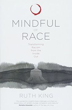 portada Mindful of Race: Transforming Racism from the Inside Out (in English)