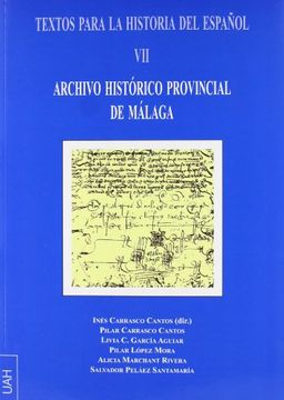 portada Textos Para La Historia Del Español VII. Archivo Histórico Provincial De Málaga