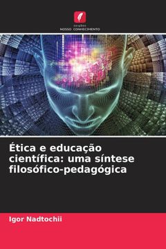 portada Ética e Educação Científica: Uma Síntese Filosófico-Pedagógica (en Portugués)