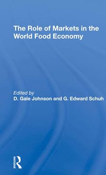 portada The Role of Markets in the World Food Economy (in English)