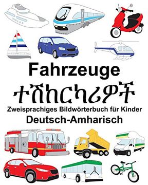 portada Deutsch-Amharisch Fahrzeuge Zweisprachiges Bildwörterbuch für Kinder (Freebilingualbooks. Com) (in German)