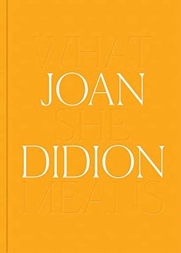 portada Joan Didion: What she Means (en Inglés)