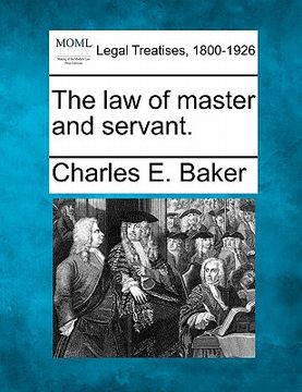 portada the law of master and servant. (en Inglés)