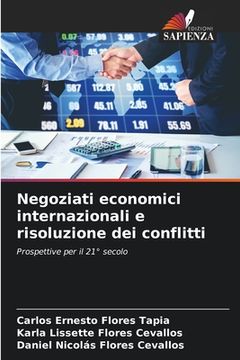 portada Negoziati economici internazionali e risoluzione dei conflitti (en Italiano)