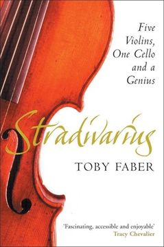 portada Stradivarius: Five Violins, One Cello and a Genius