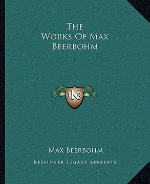 portada the works of max beerbohm (en Inglés)