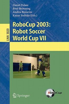 portada robocup 2003: robot soccer world cup vii