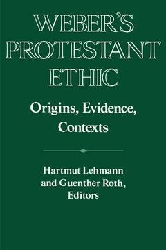 portada Weber's Protestant Ethic Paperback: Origins, Evidence, Contexts (Publications of the German Historical Institute) (en Inglés)
