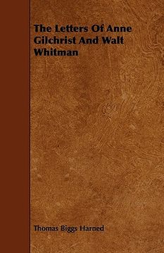 portada the letters of anne gilchrist and walt whitman