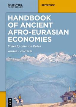 portada Handbook of Ancient Afro-Eurasian Economies: Volume 1: Contexts (en Inglés)