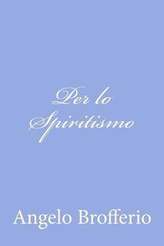 portada Per lo Spiritismo (en Italiano)