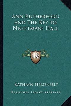 portada ann rutherford and the key to nightmare hall (en Inglés)