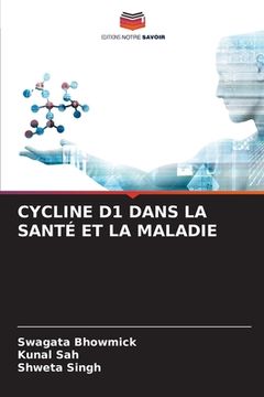 portada Cycline D1 Dans La Santé Et La Maladie (en Francés)