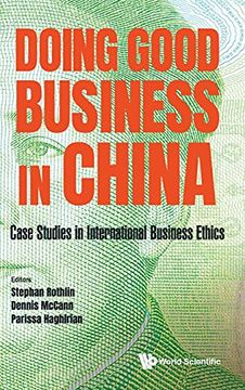 portada Doing Good Business in China: Case Studies in International Business Ethics (en Inglés)