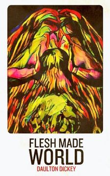 portada Flesh Made World (en Inglés)