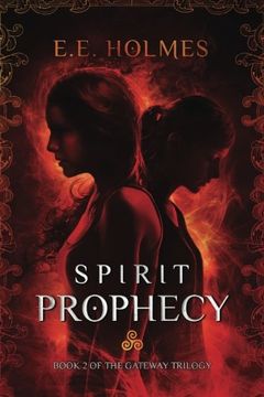 portada Spirit Prophecy: Book 2 of The Gateway Trilogy (Volume 2)