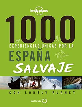 portada 1000 Experiencias Únicas por la España Salvaje (Viaje y Aventura) (in Spanish)