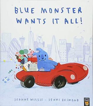portada Blue Monster Wants It All! (Paperback) (en Inglés)