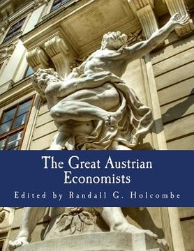 portada The Great Austrian Economists (Large Print Edition) (en Inglés)