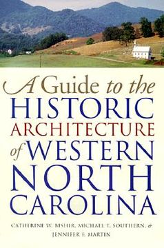 portada guide to the historic architecture of western north carolina (en Inglés)
