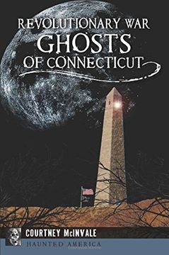 portada Revolutionary War Ghosts of Connecticut (Haunted America) (en Inglés)
