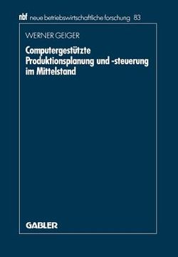 portada Computergestützte Produktionsplanung Und -Steuerung Im Mittelstand (en Alemán)