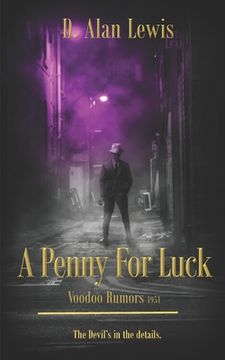 portada A Penny For Luck: Voodoo Rumors 1951 (en Inglés)
