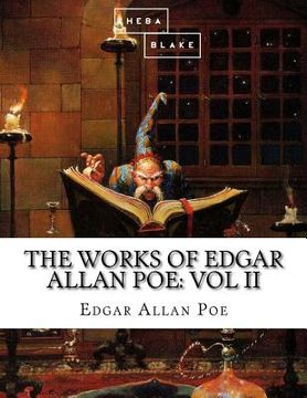 portada The Works of Edgar Allan Poe: Volume II (en Inglés)