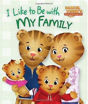 portada I Like to Be with My Family (Daniel Tiger's Neighborhood) (en Inglés)