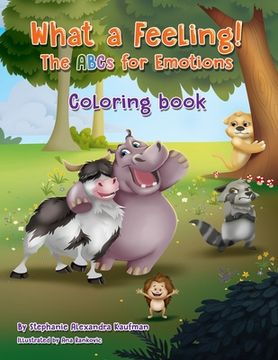 portada What a Feeling! The ABCs for Emotions: A Coloring Book (in English)
