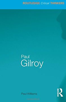 portada Paul Gilroy (Routledge Critical Thinkers) (in English)