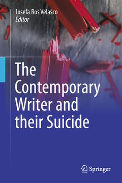 portada The Contemporary Writer and Their Suicide (en Inglés)
