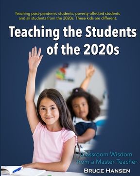 portada Teaching Students of the 2020s: Classroom Wisdom from a Master Teacher (in English)