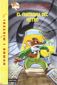 portada El fantasma del metro (GERONIMO STILTON) (in Catalá)