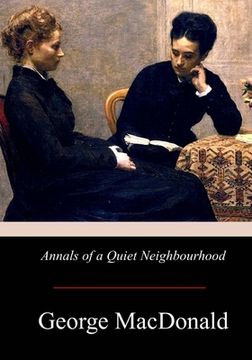 portada Annals of a Quiet Neighbourhood (in English)